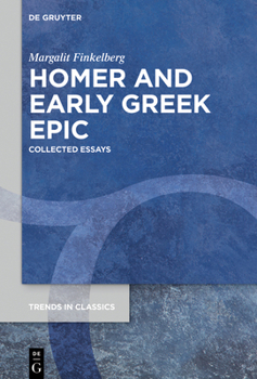 Hardcover Homer and Early Greek Epic: Collected Essays Book