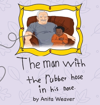 Hardcover The man with the rubber hose in his nose Book