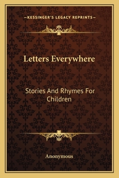 Paperback Letters Everywhere: Stories And Rhymes For Children Book
