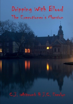 Paperback Dripping With Blood: The Executioner's Mansion Book