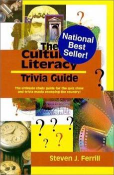Paperback The Cultural Literacy Trivia Guide: The Ultimate Quiz Show Study Guide! Book