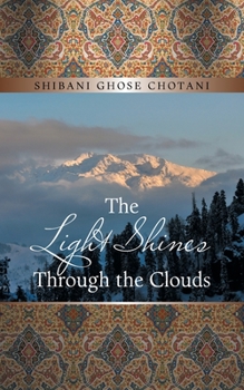 Paperback The Light Shines Through the Clouds Book