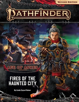 Pathfinder Adventure Path: Fires of the Haunted City (Age of Ashes 4 of 6) [P2] - Book #148 of the Pathfinder Adventure Path