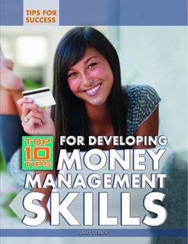 Library Binding Top 10 Tips for Developing Money Management Skills Book