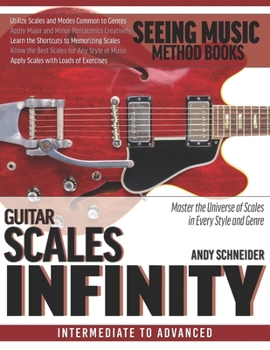 Paperback Guitar Scales Infinity: Master the Universe of Scales In Every Style and Genre Book