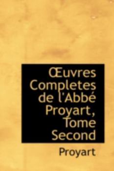 Paperback Uvres Completes de L'Abb Proyart, Tome Second Book