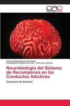 Paperback Neurobiología del Sistema de Recompensa en las Conductas Adictivas [Spanish] Book