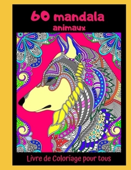 Paperback 60 mandala: Livre de Coloriage pour tous [French] Book