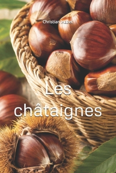 Paperback Les châtaignes (French Edition) [French] Book