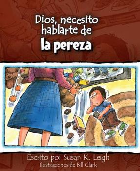 Paperback Dios, Necesito Hablarte de la Pereza = God, I Need Talk to You about Laziness [Spanish] Book