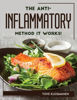 Paperback The Anti-Inflammatory Method It Works! Book