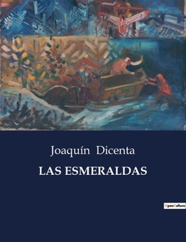 Paperback Las Esmeraldas [Spanish] Book