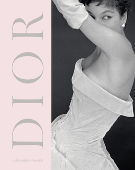 Hardcover Dior: A New Look, a New Enterprise (1947-57) Book