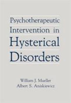 Hardcover Psychotherapeutic Intervention in Hysterical Disorders Book