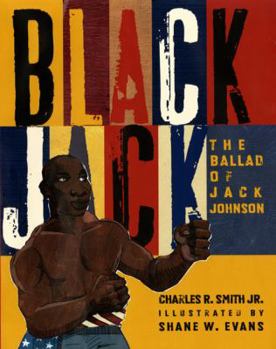 Hardcover Black Jack: The Ballad of Jack Johnson Book