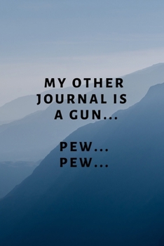 Paperback My Other Journal is a Gun Book