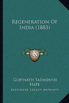 Paperback Regeneration Of India (1883) Book