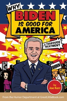 Paperback Why Biden is Good for America Book