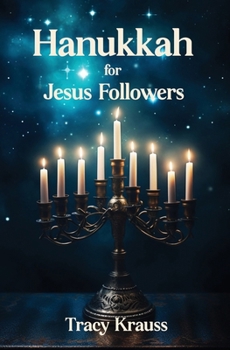 Paperback Hanukkah For Jesus Followers Book