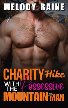 Charity Hike with the Possessive Mountain Man: A Small town, Opposites Attract BWWM Romance