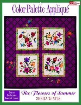 Paperback Color Palette Applique: The Flowers of Summer Book