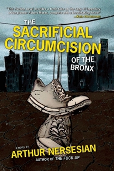 Hardcover The Sacrificial Circumcision of the Bronx Book