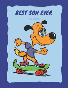 Paperback Best Son Ever Sketch Book: Best Son Ever Sketchbook. Sketch, Draw and Paint Book