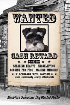 Paperback Miniature Schnauzer Dog Wanted Poster: Isometric Dot Drawing Paper Notebook Featuring 120 Pages 6x9 Book