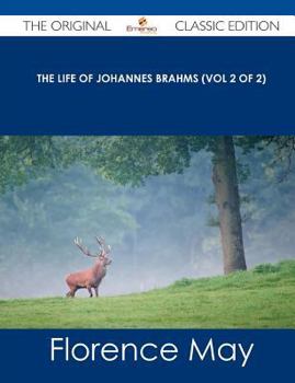 The Life of Johannes Brahms; Volume 2