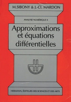 Paperback Analyse numérique, Volume 2: Approximations et équations différentielles [French] Book