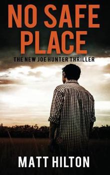 No Safe Place - Book #11 of the Joe Hunter