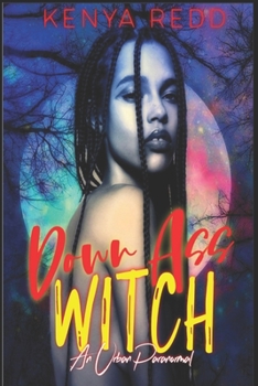 Paperback Down Ass Witch: An Urban Paranormal Book