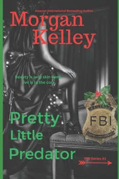 Pretty Little Predator (An FBI Romance/Thriller)