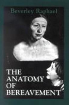 Paperback The Anatomy of Bereavement Book