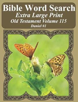 Paperback Bible Word Search Extra Large Print Old Testament Volume 115: Daniel #1 Book