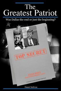 Paperback The Greatest Patriot: Was Dallas the end or just the beginning? Book