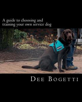 Paperback A guide to choosing and training your own service dog Book