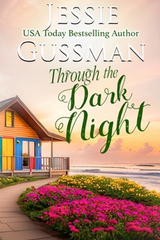 Through the Dark Night (Raspberry Ridge Sweet Beach Romance Book 11)