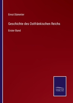 Paperback Geschichte des Ostfränkischen Reichs: Erster Band [German] Book