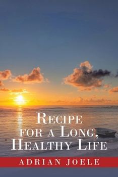Paperback Recipe for a Long, Healthy Life Book