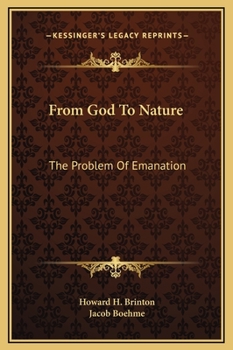 Hardcover From God To Nature: The Problem Of Emanation Book