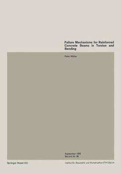 Paperback Failure Mechanisms for Reinforced Concrete Beams in Torsion and Bending / Mecanismes de Ruine Pour Des Poutres En Beton Arme Soumises a la Torsion Et Book