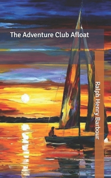 The Adventure Club Afloat - Book #1 of the Adventure Club