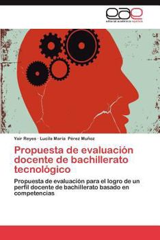 Paperback Propuesta de Evaluacion Docente de Bachillerato Tecnologico [Spanish] Book