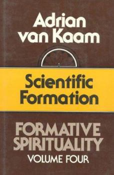 Hardcover Formative Spirituality V04: Scientific Formation Book