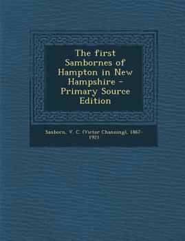 Paperback The First Sambornes of Hampton in New Hampshire - Primary Source Edition Book