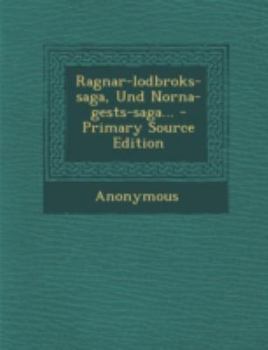 Paperback Ragnar-lodbroks-saga, Und Norna-gests-saga... [German] Book