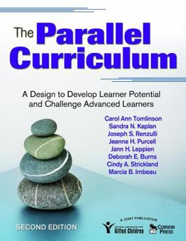 Paperback The Parallel Curriculum: A Design to Develop Learner Potential and Challenge Advanced Learners Book