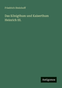 Paperback Das Königthum und Kaiserthum Heinrich III. [German] Book