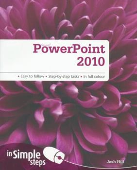 Paperback Microsoft PowerPoint 2010 in Simple Steps Book